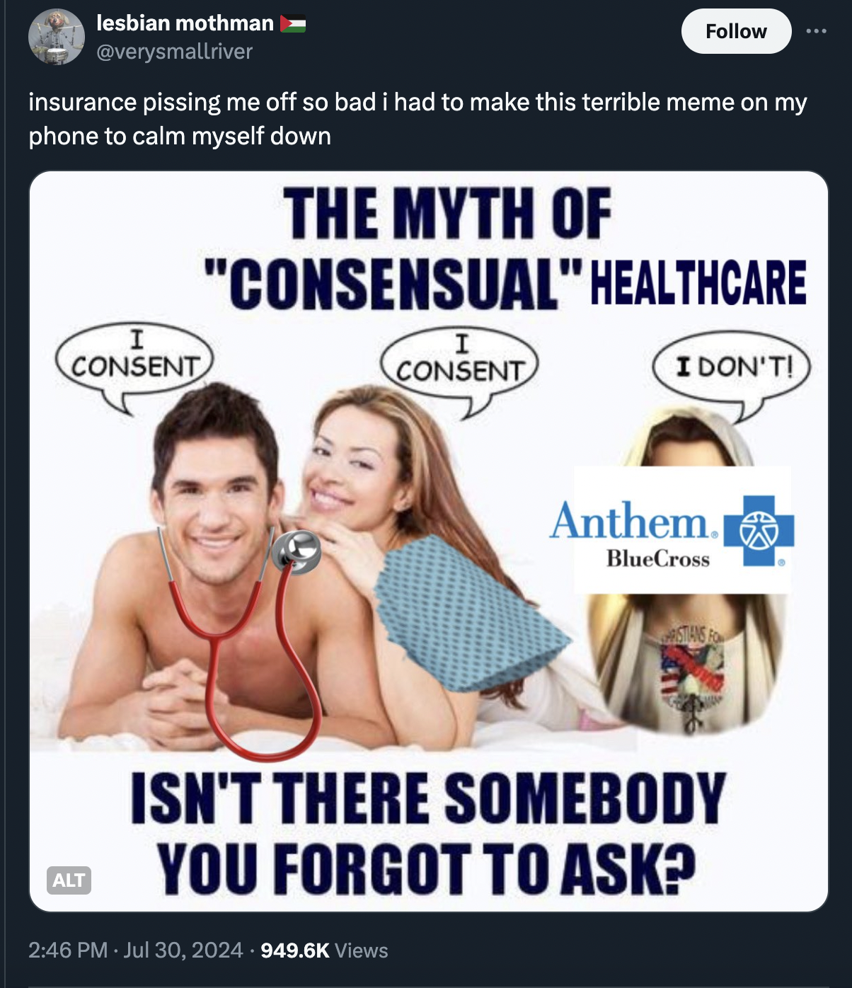 jesus i don t consent - lesbian mothman insurance pissing me off so bad i had to make this terrible meme on my phone to calm myself down The Myth Of "Consensual" Healthcare I Consent Consent I Don'T! Anthem. BlueCross Alt Isn'T There Somebody You Forgot T